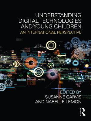 cover image of Understanding Digital Technologies and Young Children